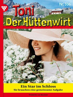 cover image of Toni der Hüttenwirt 336 – Heimatroman